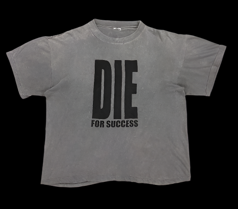 💀 “DIE FOR SUCCESS” TEE [Archive Graphic]